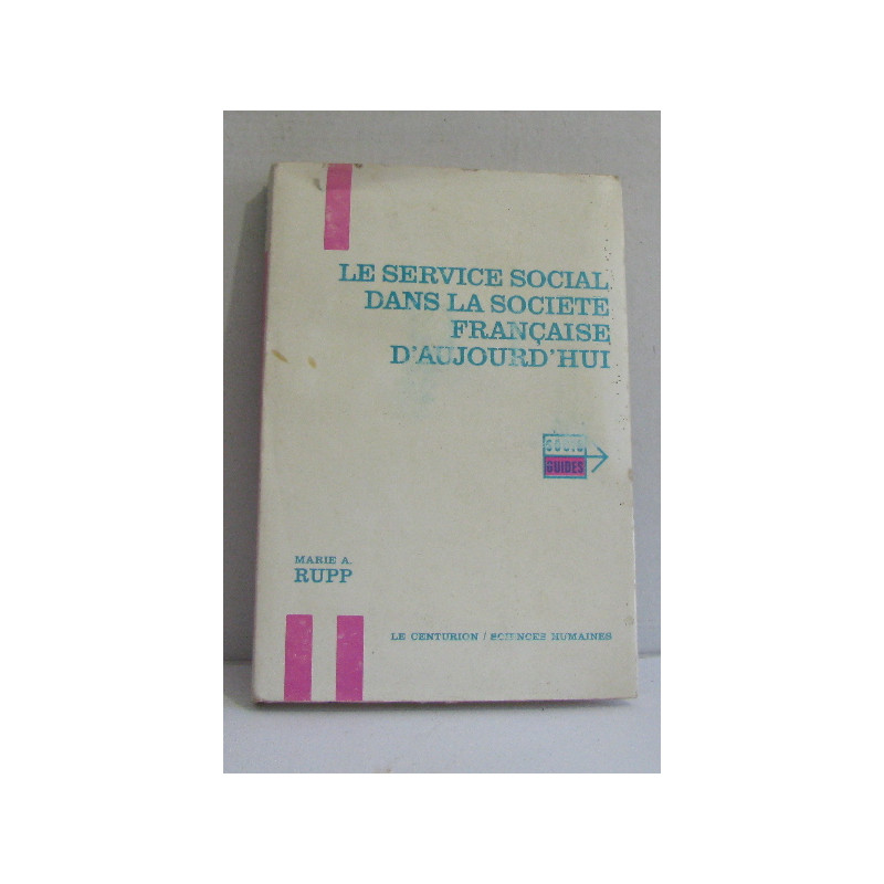 Le service social dans la société française d'aujourd'hui