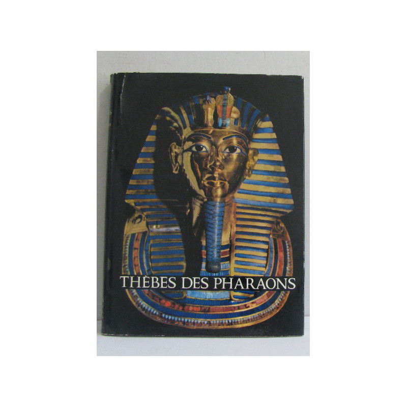 Les thèbes des pharaons