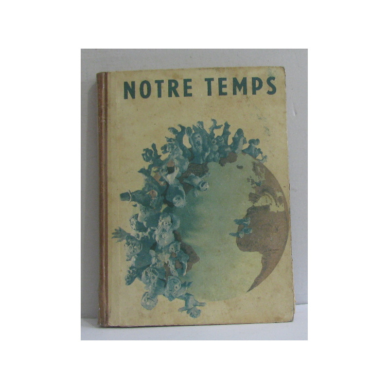 Notre temps histoire du monde - 1930-1947