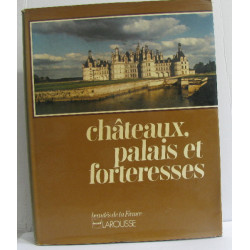 Chateaux palais et forteresses