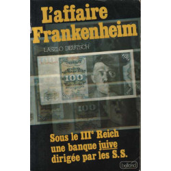 L'affaire frankenheim/ sous le III° reich une banque juive dirigée...
