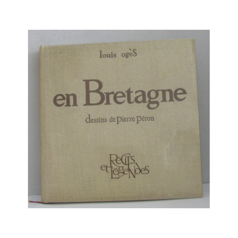 En bretagne dessins de pierre péron - récits et légendes