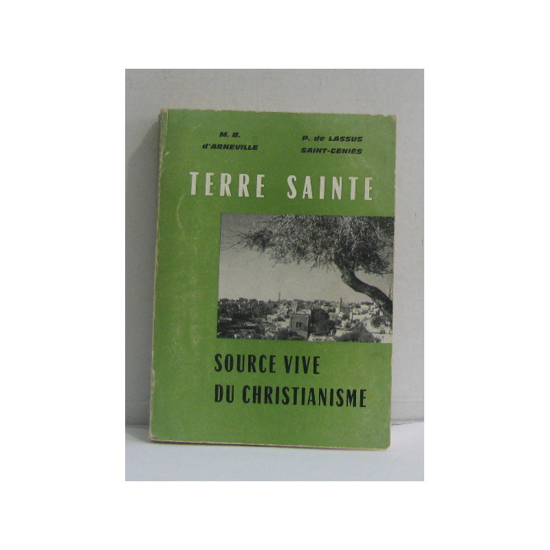 Terre sainte source vive du christianisme