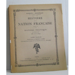 Histoire de la nation française tome IV histoire politique...