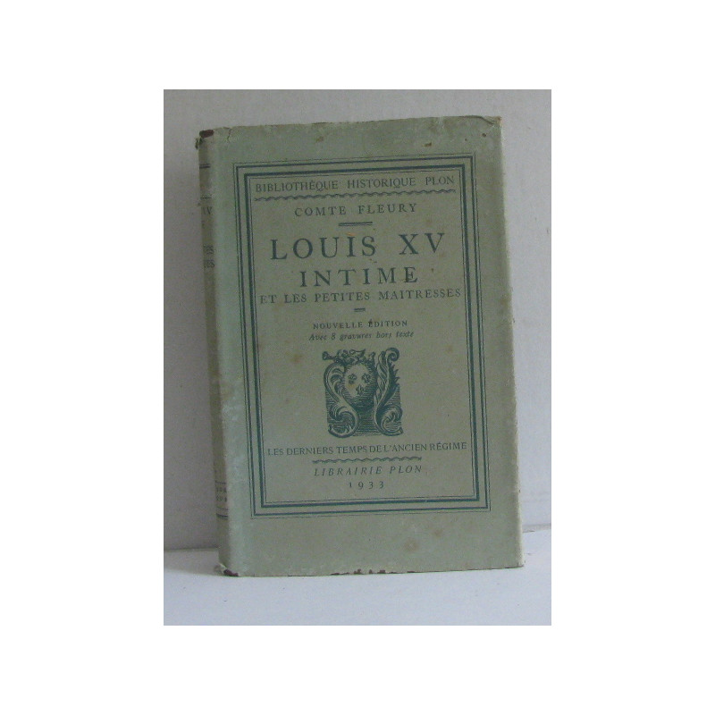 Louis XV intime et les petites maitresses