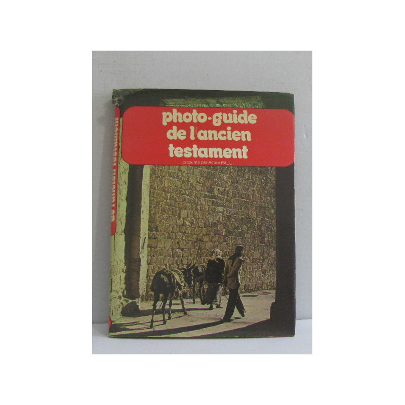 Photo-guide de l'Ancien Testament
