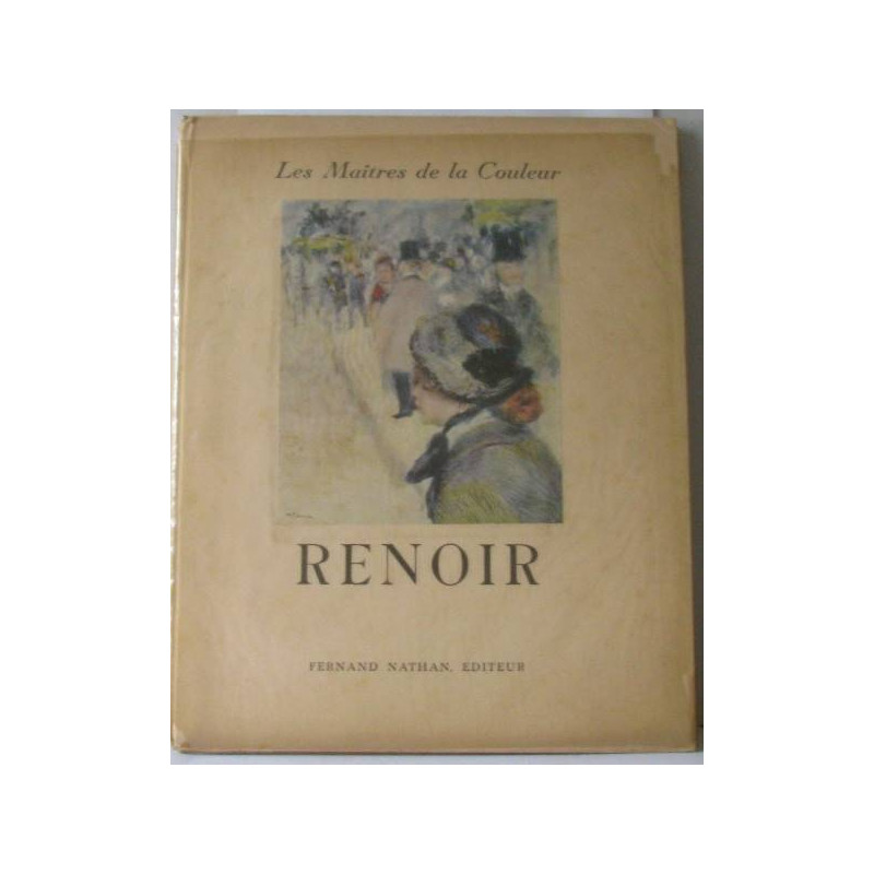 Les maîtres de la couleur Renoir