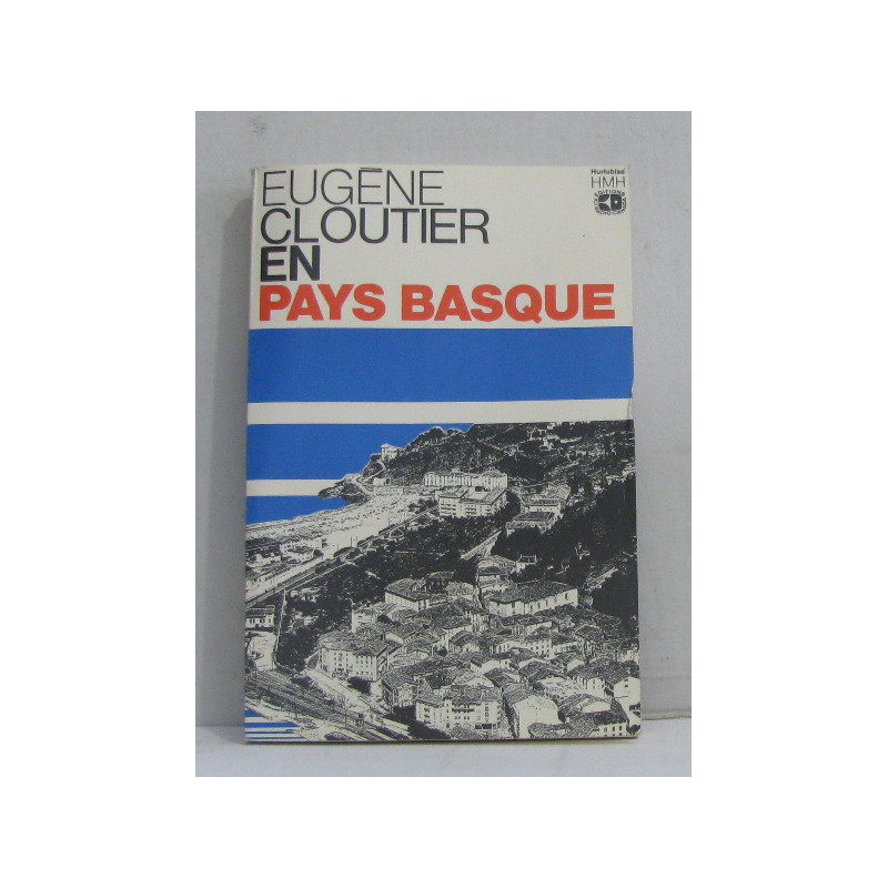 Eugène cloutier en pays basque