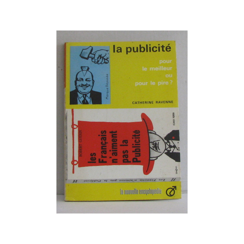 La publicité pour le meilleur ou pour le pire