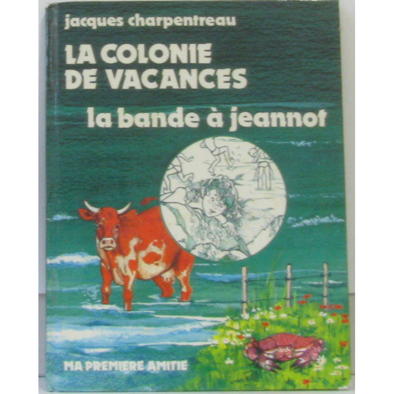 La colonie de vacances la bande à Jeannot