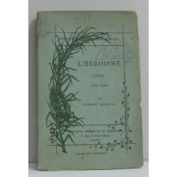 L'héroisme civil 1789-1880