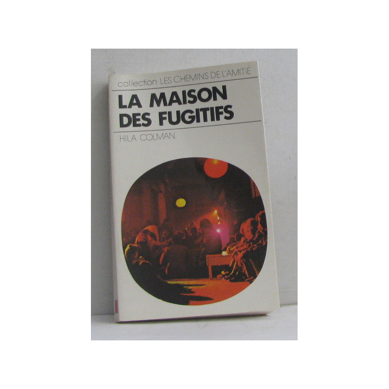 La maison des fugitifs