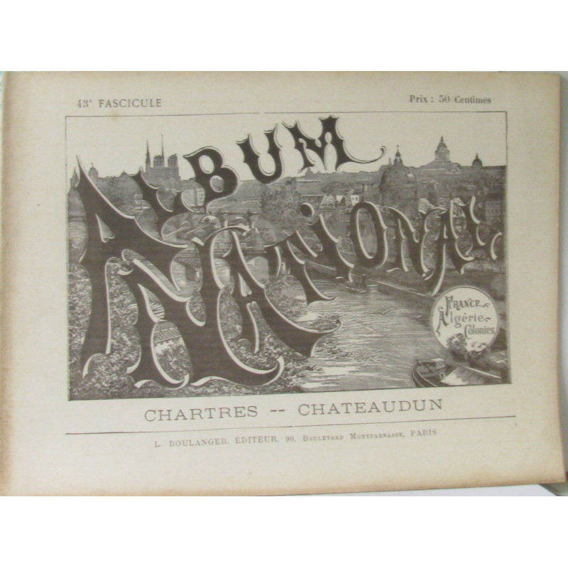 Album National France Algérie Colonnies (Fascicule n°43: Chartres...