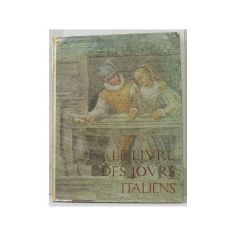 Le livre des jours italiens le théâtre lyrique