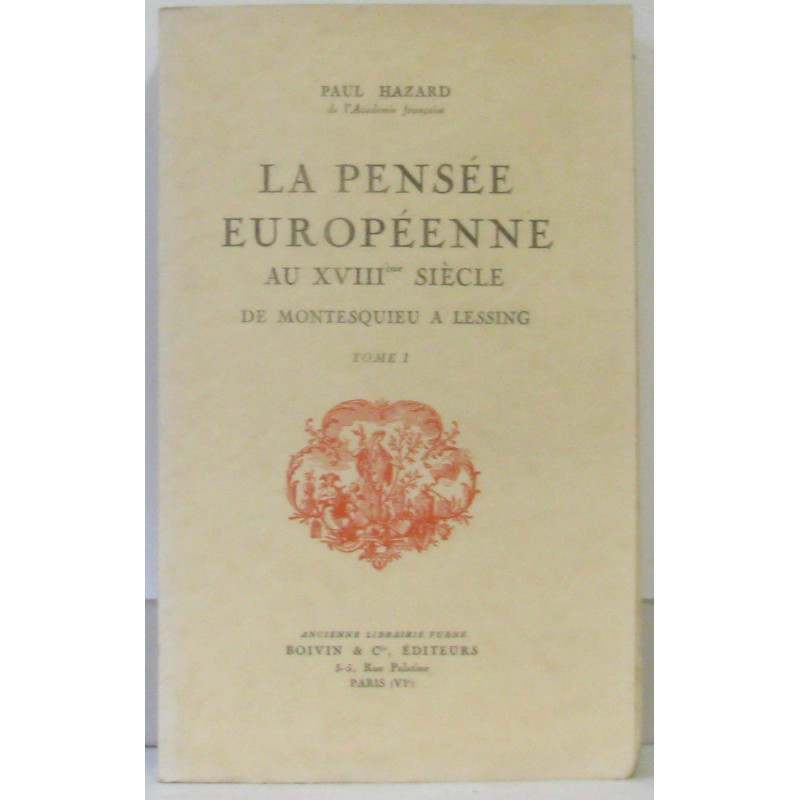 La pensée Européenne au XVIIIe siècle Tome premier