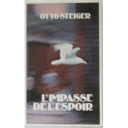 L'impasse de l'espoir (les chemins de l'amitié)