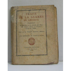 Traité de la guerre en général comprenant les qualitez et les...