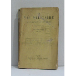 La vie militaire en france et à l'étranger deuxième année 1912-1913