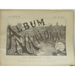 Album National France Algérie Colonies (Fascicule n°46 Le Tréport Eu)