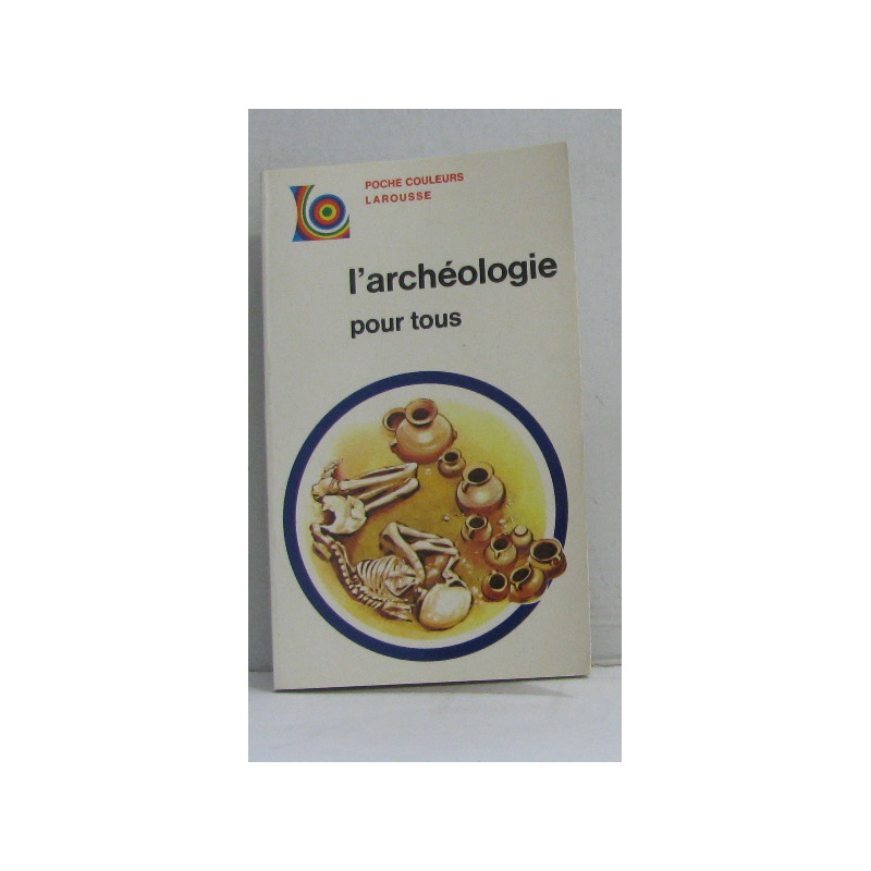 L'archéologie pour tous
