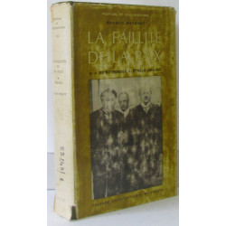 La faillite de la paix 1918-1939 - de Réthondes à stresa...