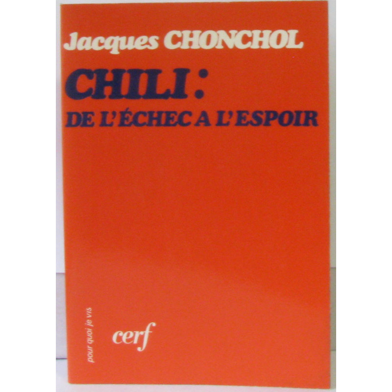 Chili: de léchec à l'espoir