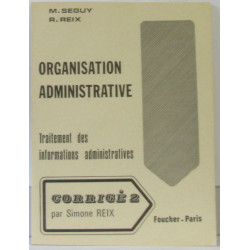 Organisation administrative: traitement des informations...