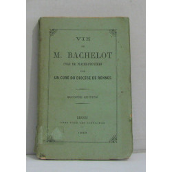 Vie de M.bachelot curé de pleine-fougères