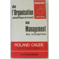 De L'organisation scientifique du travail au management des...