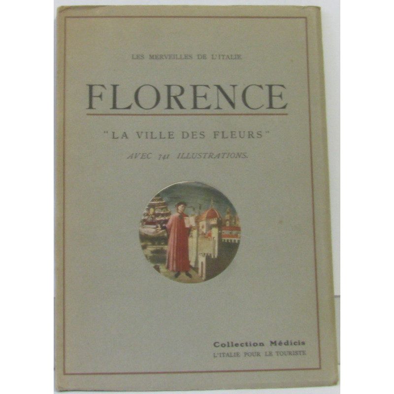 Florence "La ville des fleurs"