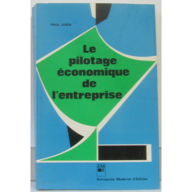 Le pilotage économique de l'entreprise
