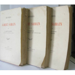 Oeuvres de Albert Samain trois tomes (I: au jardin de l'infante,...