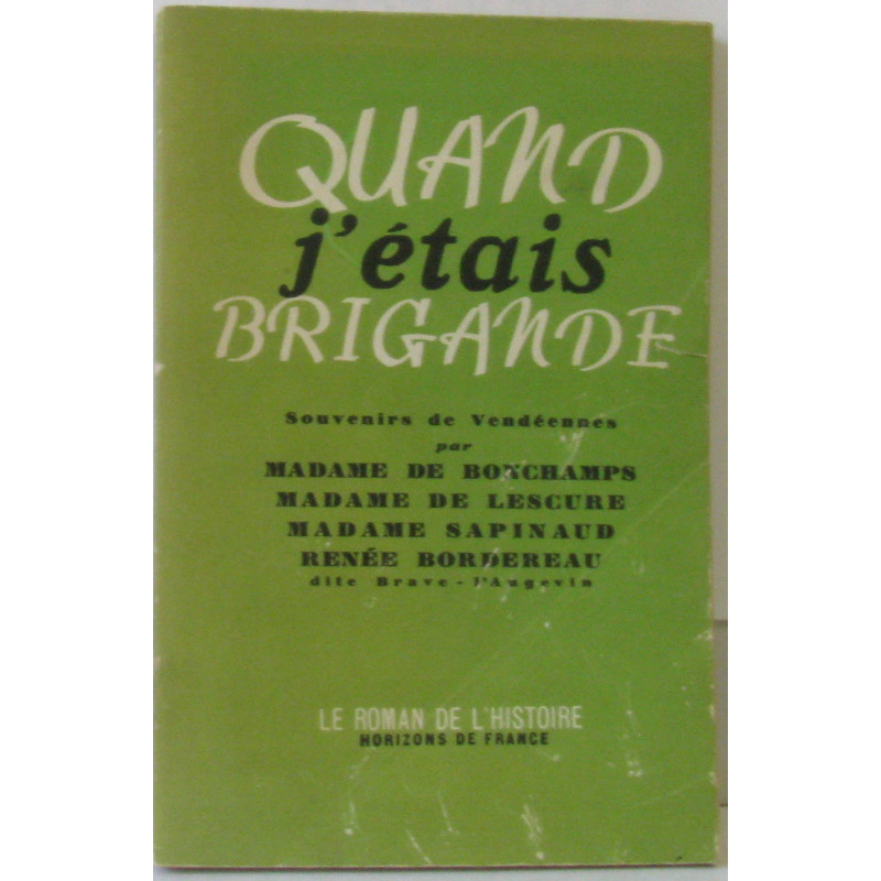 Quand j'étais brigande