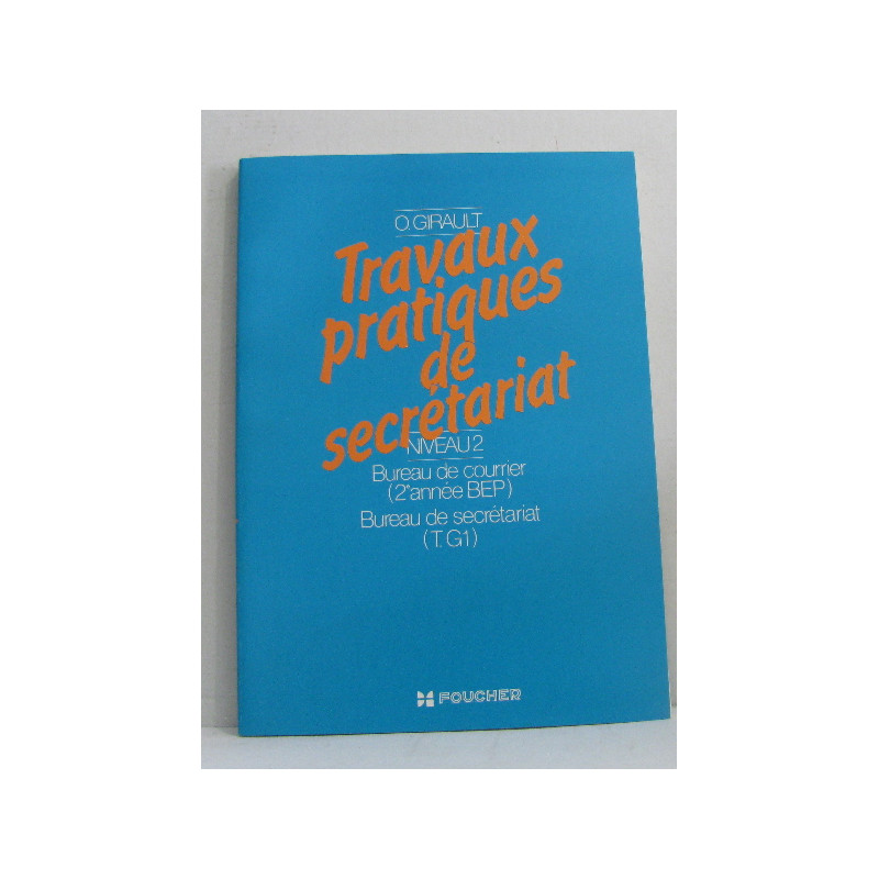 Travaux pratiques de secrétariat niveau II bureau de courrier (2e...