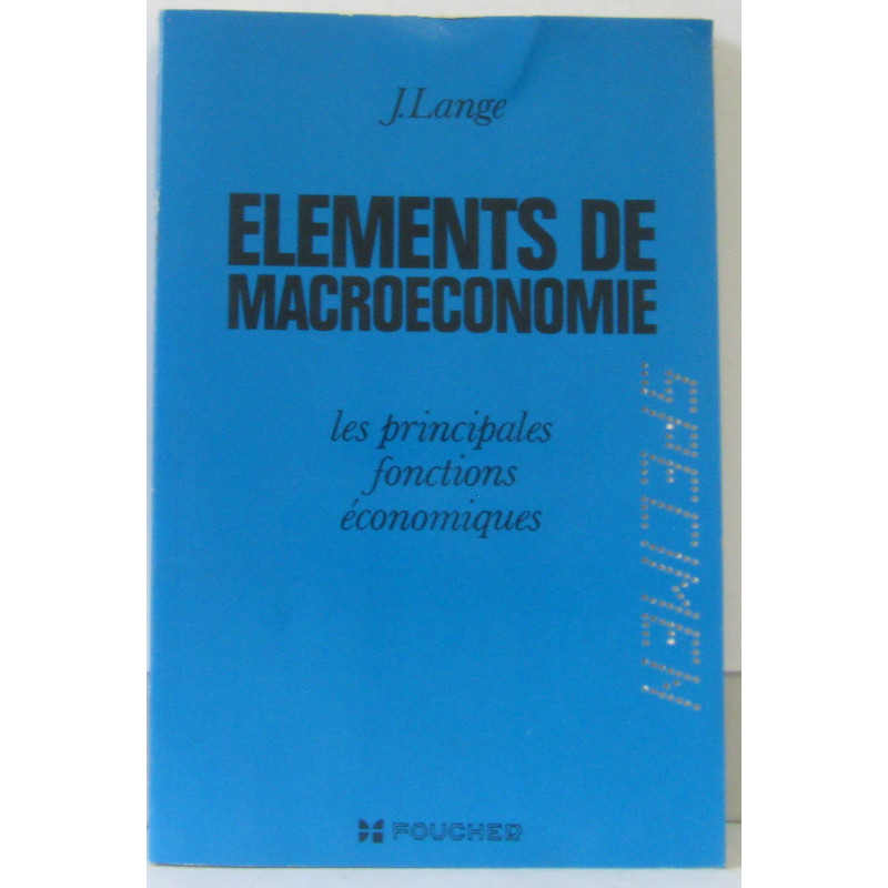 Element de Macroéconomie les principales fonctions économiques...