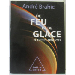 De feu et de glace: Planètes ardentes