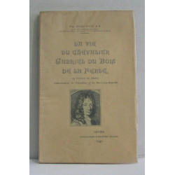 La vie du chevalier gabriel du bois de la ferté