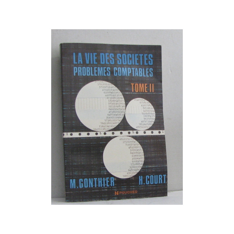 La vie des sociétés problèmes comptables tome deuxième