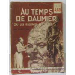 AU TEMPS DE DAUMIER ou Les Régimes à l'essai