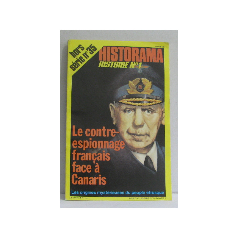 Historama hors série n°35 le contre-espionnage français face à canaris
