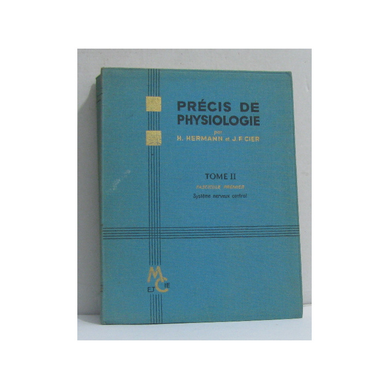 Précis de physiologie tome deuxième fascicule premier système...