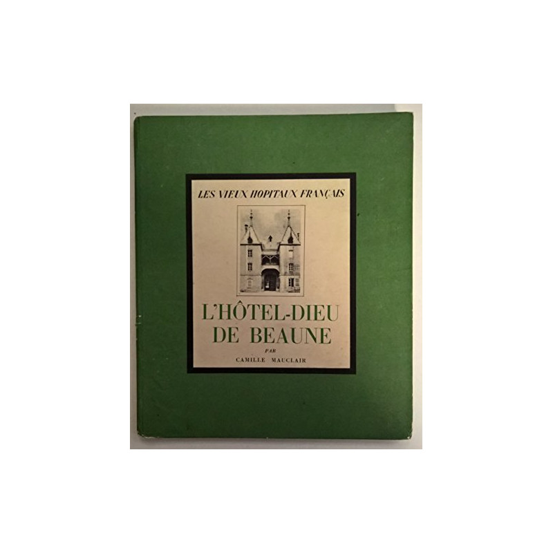 L'hotel-dieu de Beaune