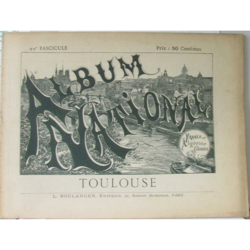 Album National France Algérie Colonnies (Fascicule n°22: Toulouse)