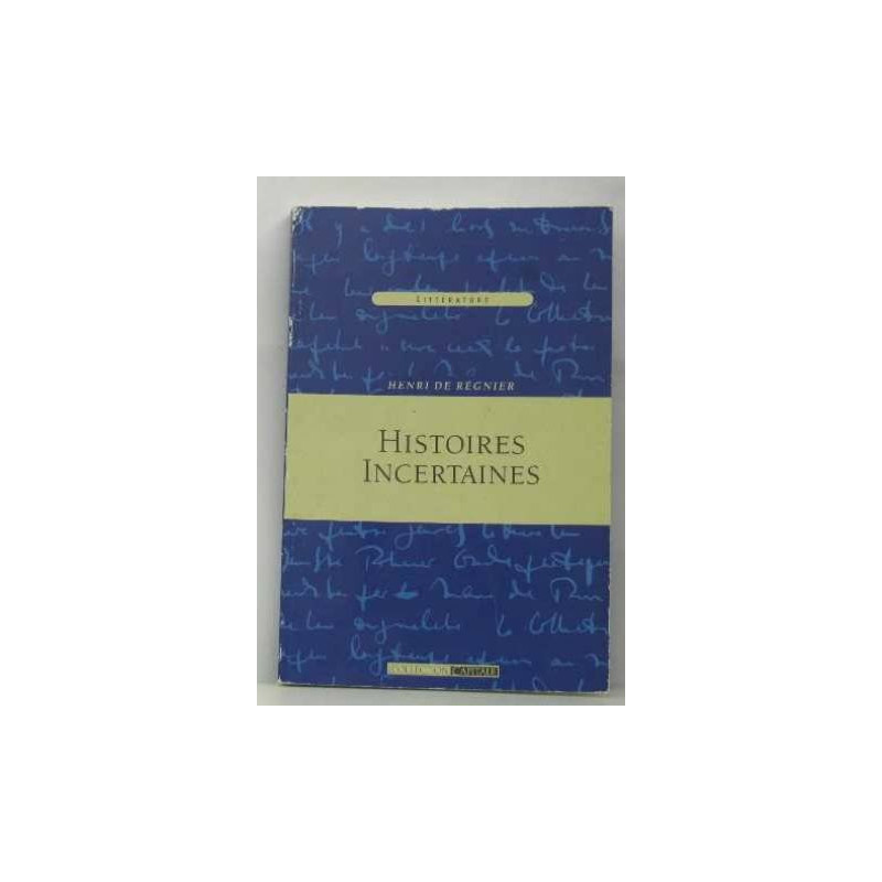 Histoire incertaines