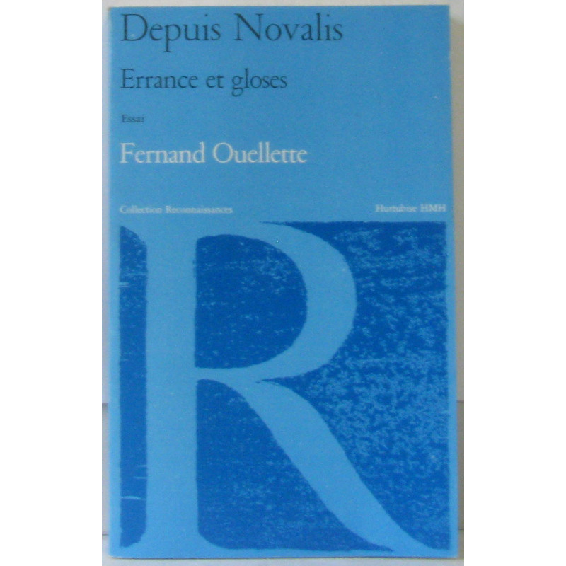 Depuis Novalis. Errance et gloses