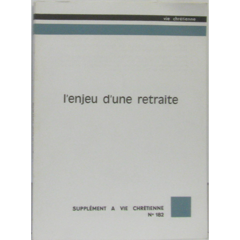 L'enjeu d'une retraite