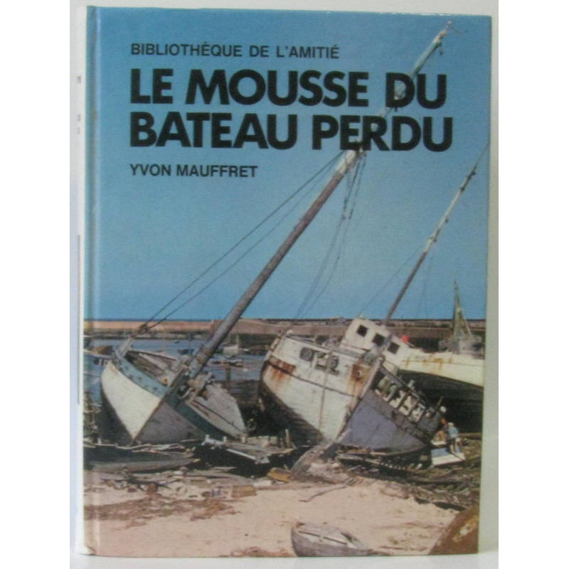 Le mousse du bateau perdu