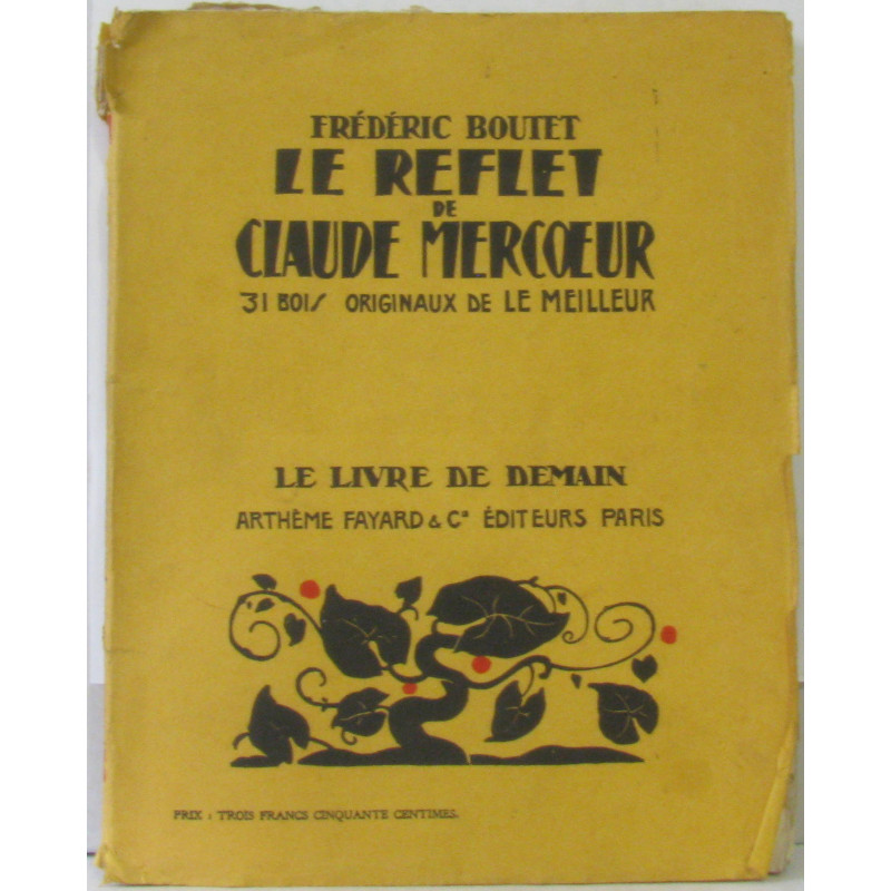 Le reflet de Claude Mercoeur illustré de 31 bois originaux de Le...