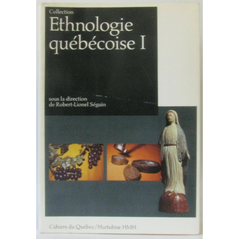 Ethnologie québécoise I