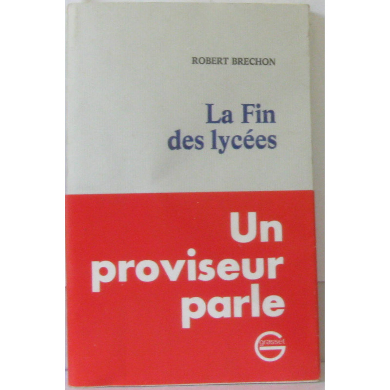 La fin des lycées